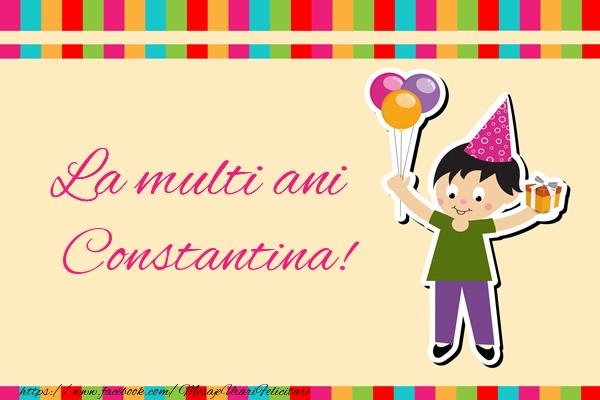 Felicitari de zi de nastere - Copii | La multi ani Constantina!