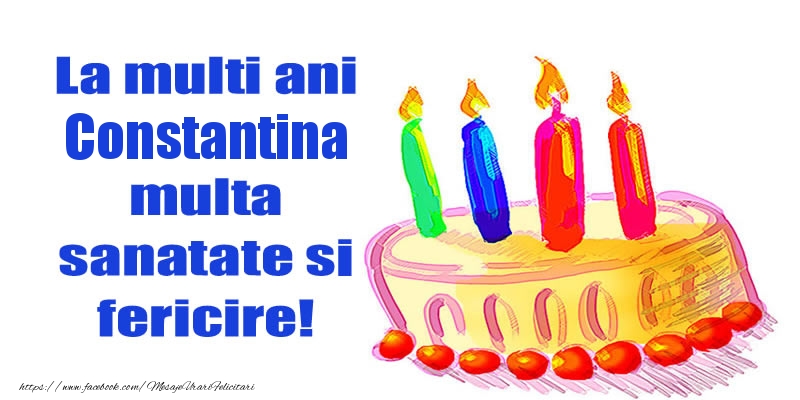 Felicitari de zi de nastere - Tort | La mult ani Constantina multa sanatate si fericire!