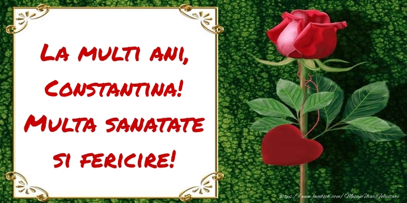 Felicitari de zi de nastere - Flori & Trandafiri | La multi ani, Multa sanatate si fericire! Constantina