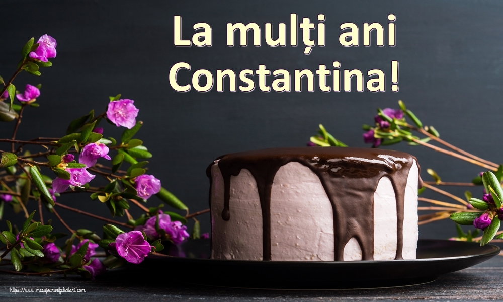 Felicitari de zi de nastere - Tort | La mulți ani Constantina!