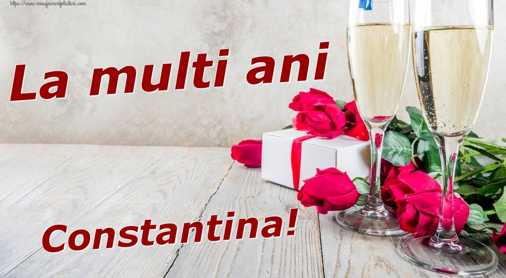 Felicitari de zi de nastere - Sampanie & Trandafiri | La multi ani Constantina!