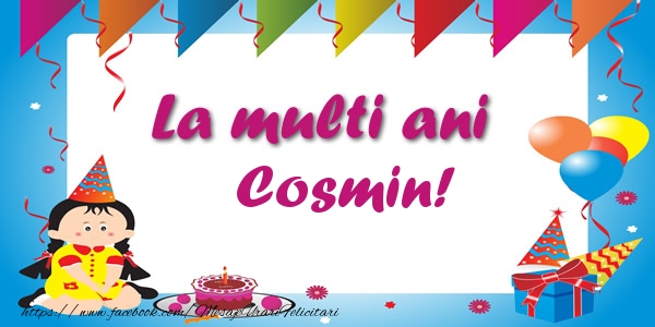 Felicitari de zi de nastere - Copii | La multi ani Cosmin!
