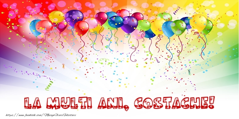 Felicitari de zi de nastere - Baloane & Confetti | La multi ani, Costache!