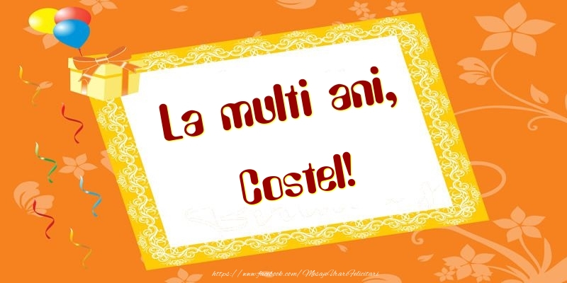 Felicitari de zi de nastere - Baloane & Cadou | La multi ani, Costel!