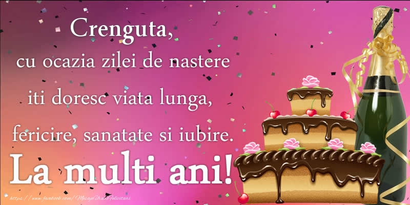 Felicitari de zi de nastere - Tort & Sampanie | Crenguta, cu ocazia zilei de nastere iti doresc viata lunga, fericire, sanatate si iubire. La multi ani!