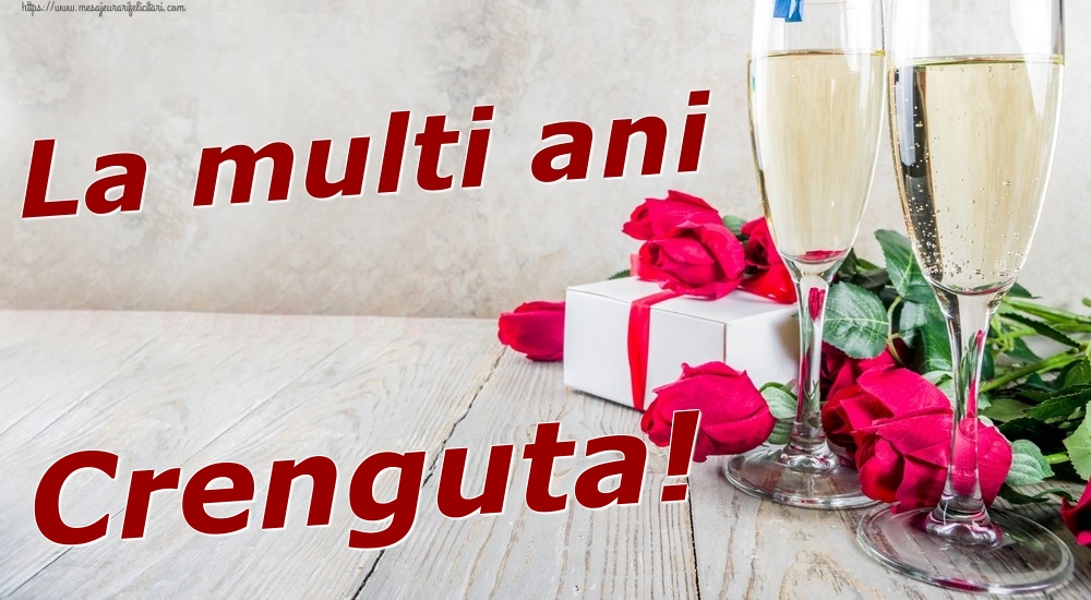 Felicitari de zi de nastere - Sampanie & Trandafiri | La multi ani Crenguta!