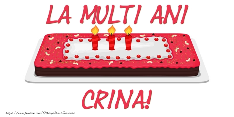 Felicitari de zi de nastere -  Tort La multi ani Crina!