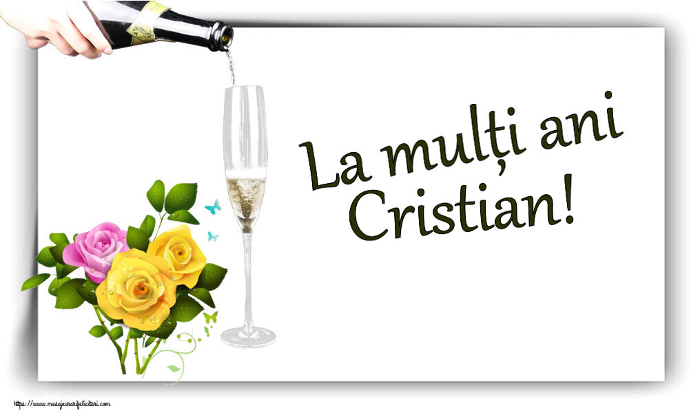Felicitari de zi de nastere - Flori | La mulți ani Cristian!