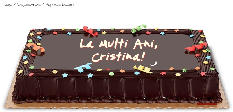 Felicitari de zi de nastere -  Tort de zi de nastere pentru Cristina!