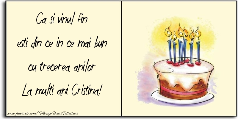 Felicitari de zi de nastere - Tort | Ca si vinul fin esti din ce in ce mai bun cu trecerea anilor Cristina
