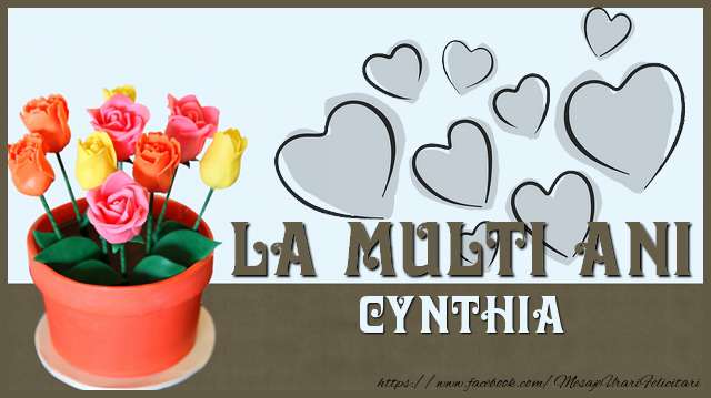 Felicitari de zi de nastere - ❤️❤️❤️ Inimioare & Trandafiri | La multi ani Cynthia