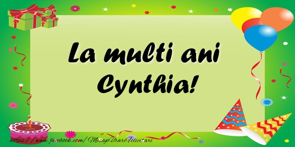  Felicitari de zi de nastere - Baloane & Confetti | La multi ani Cynthia!