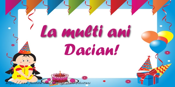 Felicitari de zi de nastere - Copii | La multi ani Dacian!