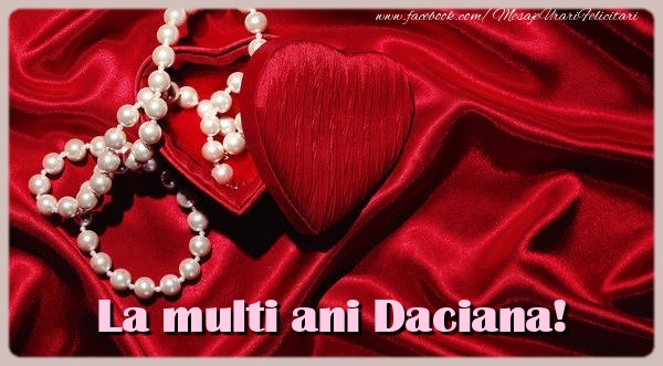 Felicitari de zi de nastere - La multi ani Daciana