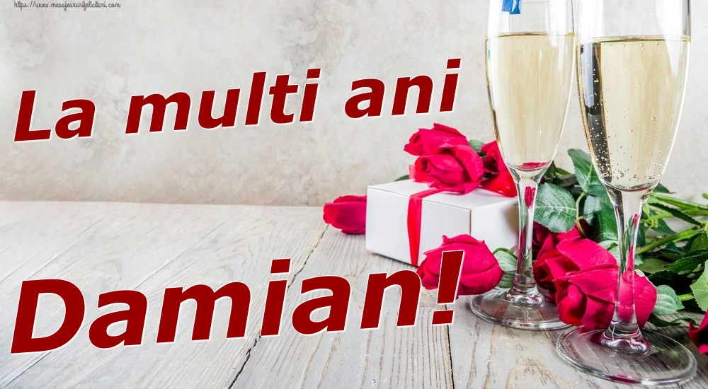Felicitari de zi de nastere - Sampanie & Trandafiri | La multi ani Damian!