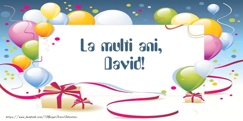 Felicitari de zi de nastere - Baloane | La multi ani, David!