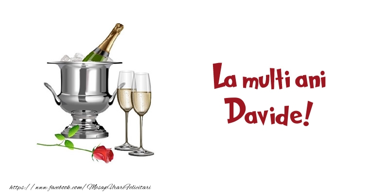 Felicitari de zi de nastere - Sampanie | La multi ani Davide!