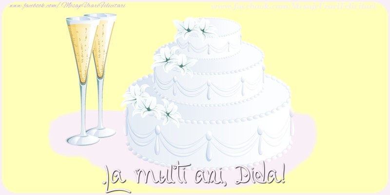 Felicitari de zi de nastere - La multi ani, Dida!