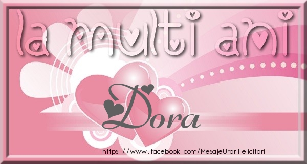 Felicitari de zi de nastere - La multi ani Dora