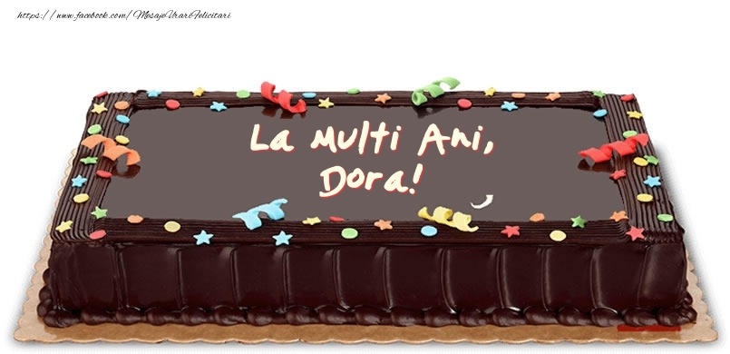 Felicitari de zi de nastere -  Tort de zi de nastere pentru Dora!