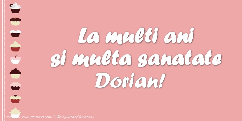 Felicitari de zi de nastere - Tort | La multi ani si multa sanatate Dorian!