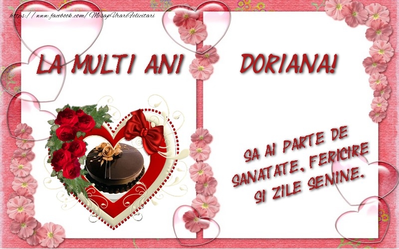 Felicitari de zi de nastere - ❤️❤️❤️ Inimioare & Trandafiri & 1 Poza & Ramă Foto | La multi ani Doriana, sa ai parte de sanatate, fericire si zile senine.