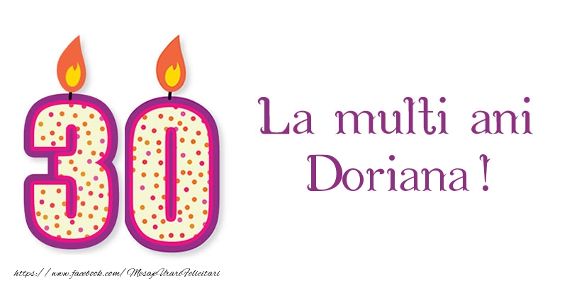 Felicitari de zi de nastere - La multi ani Doriana! 30 de ani
