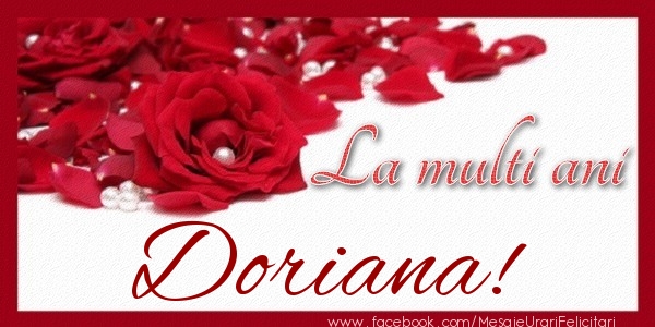 Felicitari de zi de nastere - Trandafiri | La multi ani Doriana!