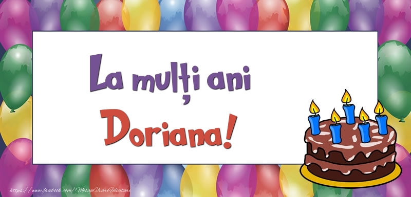 Felicitari de zi de nastere - Baloane & Tort | La mulți ani, Doriana!