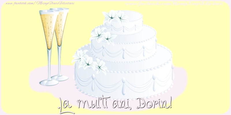  Felicitari de zi de nastere - Tort | La multi ani, Dorin!
