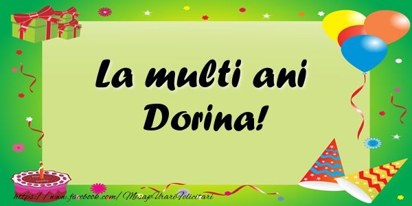 Felicitari de zi de nastere - Baloane & Confetti | La multi ani Dorina!