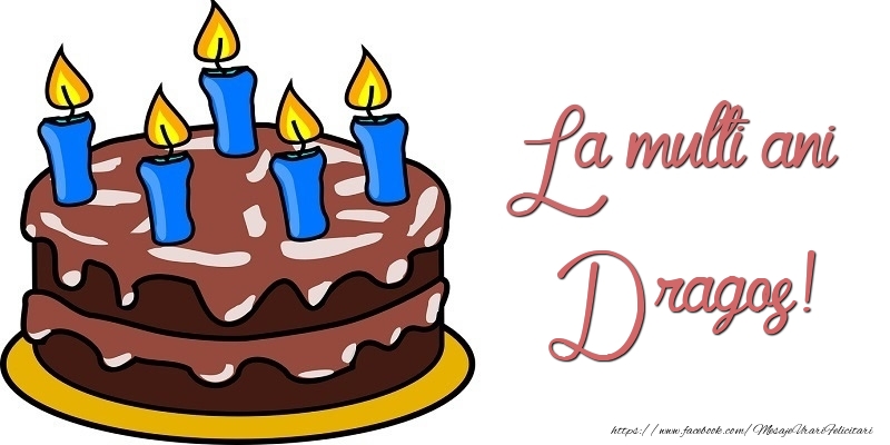 Felicitari de zi de nastere - Tort | La multi ani, Dragos!
