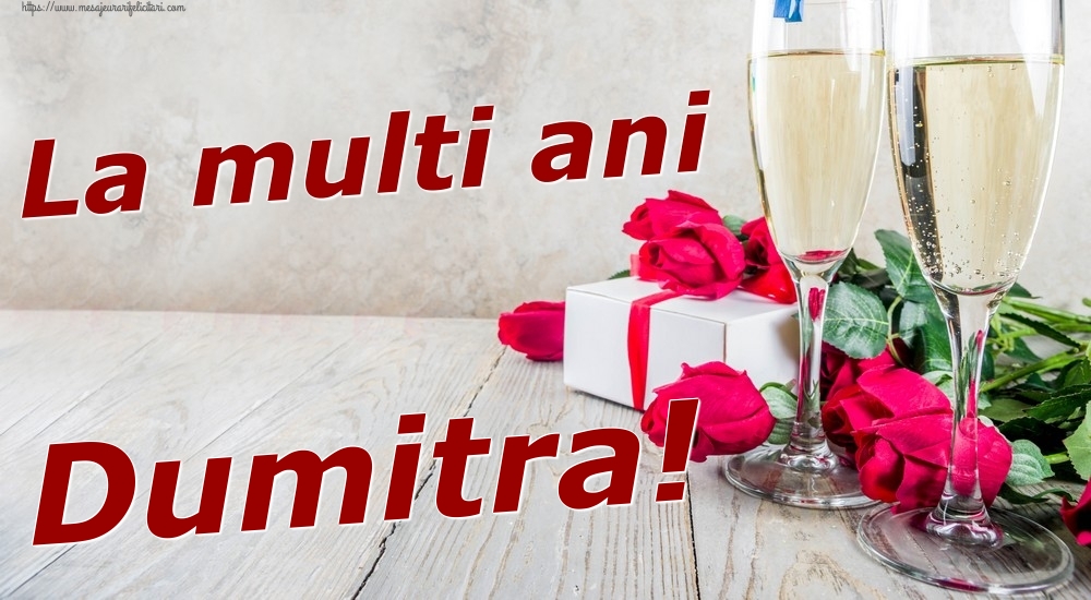Felicitari de zi de nastere - Sampanie & Trandafiri | La multi ani Dumitra!