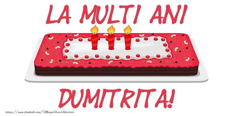 Felicitari de zi de nastere -  Tort La multi ani Dumitrita!