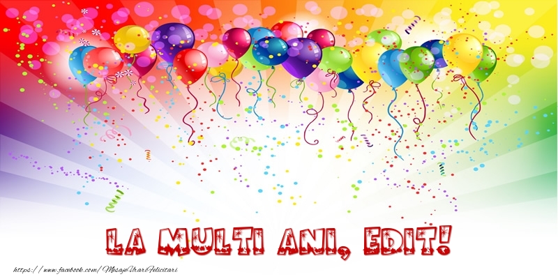 Felicitari de zi de nastere - Baloane & Confetti | La multi ani, Edit!