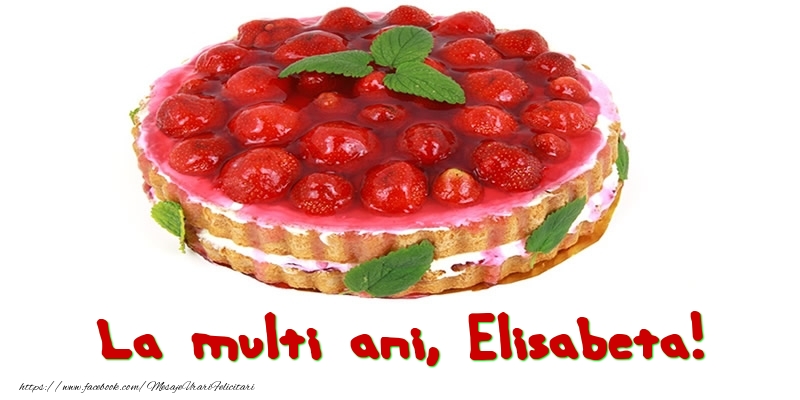 Felicitari de zi de nastere - La multi ani, Elisabeta!