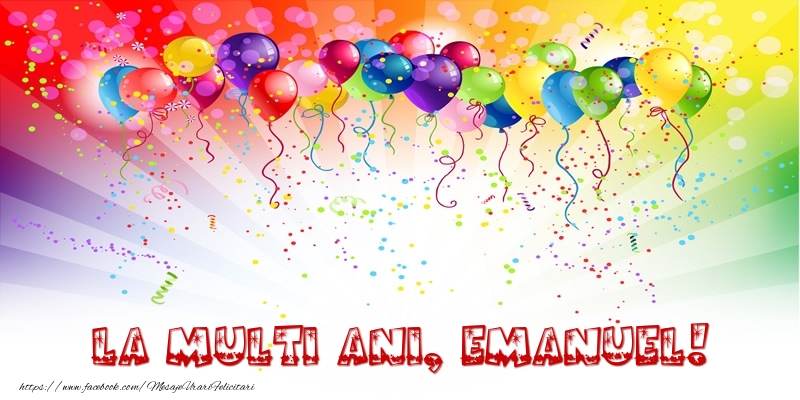 Felicitari de zi de nastere - Baloane & Confetti | La multi ani, Emanuel!