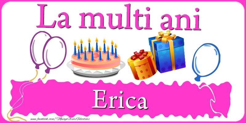 Felicitari de zi de nastere - Tort | La multi ani, Erica!