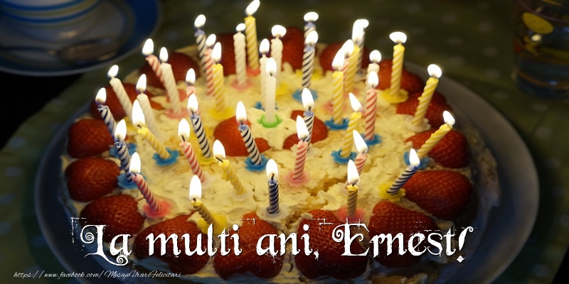 Felicitari de zi de nastere - Tort | La multi ani, Ernest!