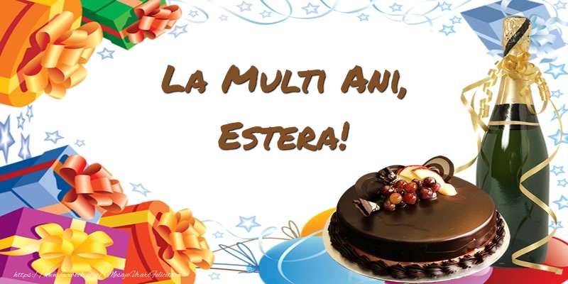 Felicitari de zi de nastere - Tort & Sampanie | La multi ani, Estera!