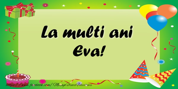 Felicitari de zi de nastere - Baloane & Confetti | La multi ani Eva!