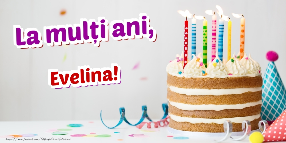Felicitari de zi de nastere - La mulți ani, Evelina
