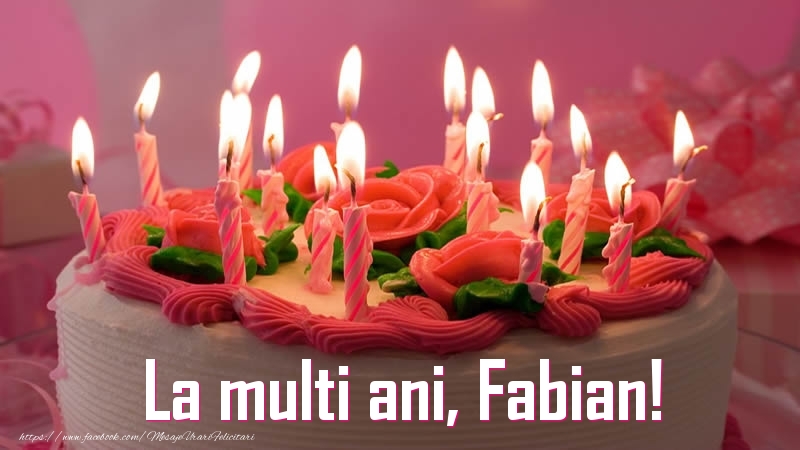 Felicitari de zi de nastere - Tort | La multi ani, Fabian!