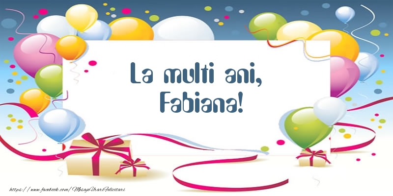 Felicitari de zi de nastere - Baloane | La multi ani, Fabiana!