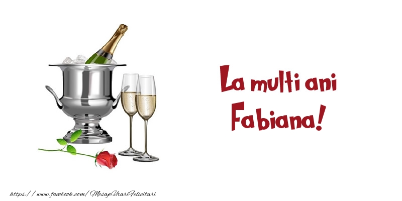 Felicitari de zi de nastere - Sampanie | La multi ani Fabiana!