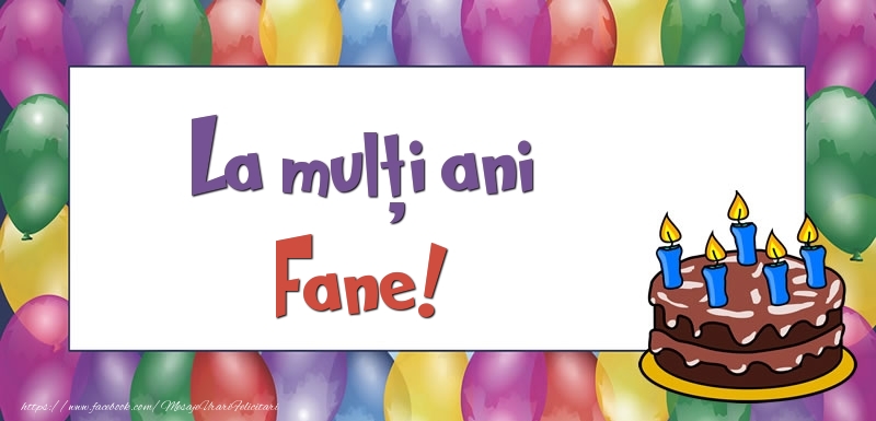 Felicitari de zi de nastere - Baloane & Tort | La mulți ani, Fane!