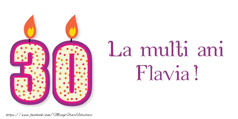 Felicitari de zi de nastere - Lumanari | La multi ani Flavia! 30 de ani