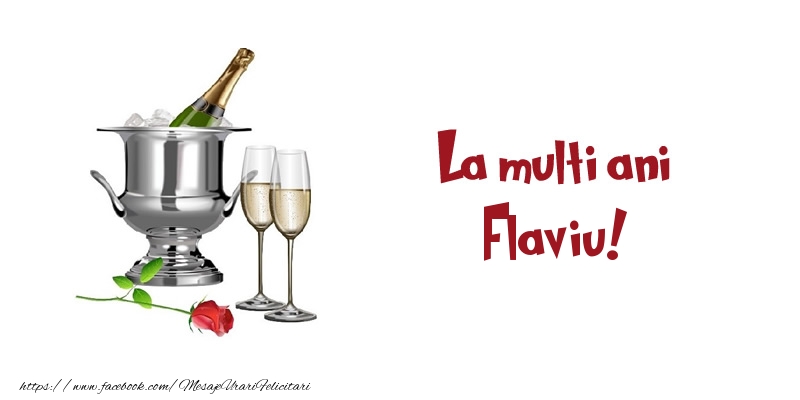 Felicitari de zi de nastere - Sampanie | La multi ani Flaviu!