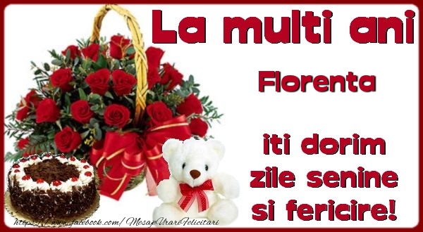 Felicitari de zi de nastere - Flori & Tort & Ursuleti | La multi ani Florenta