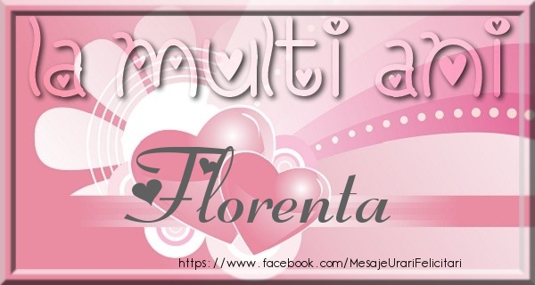 Felicitari de zi de nastere - La multi ani Florenta